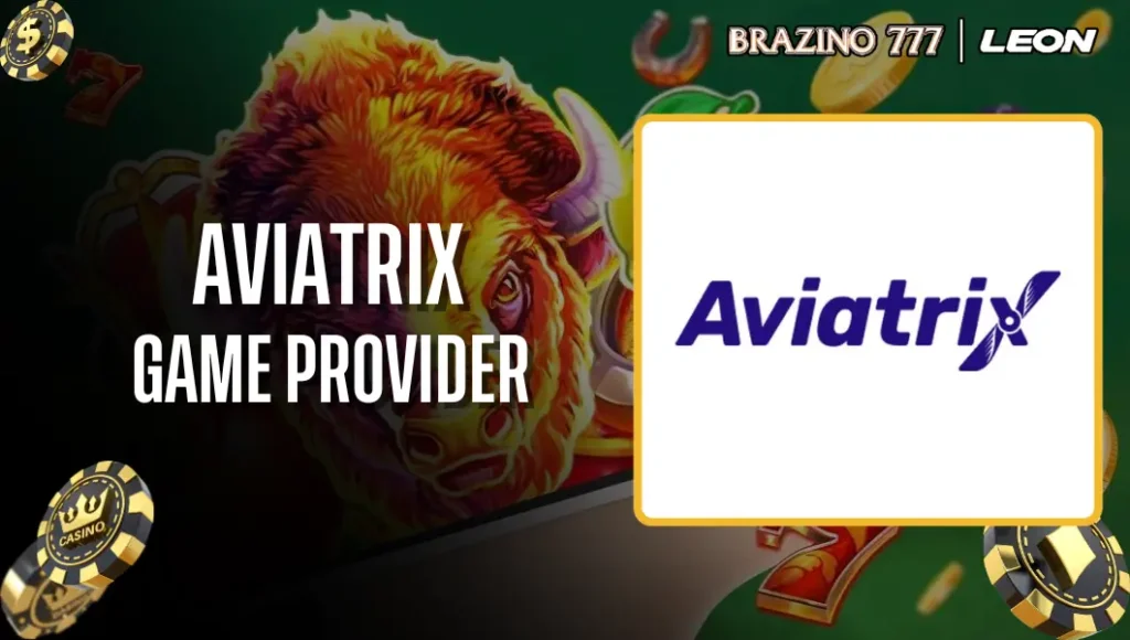 Aviatrix Brazino 777 Game provider